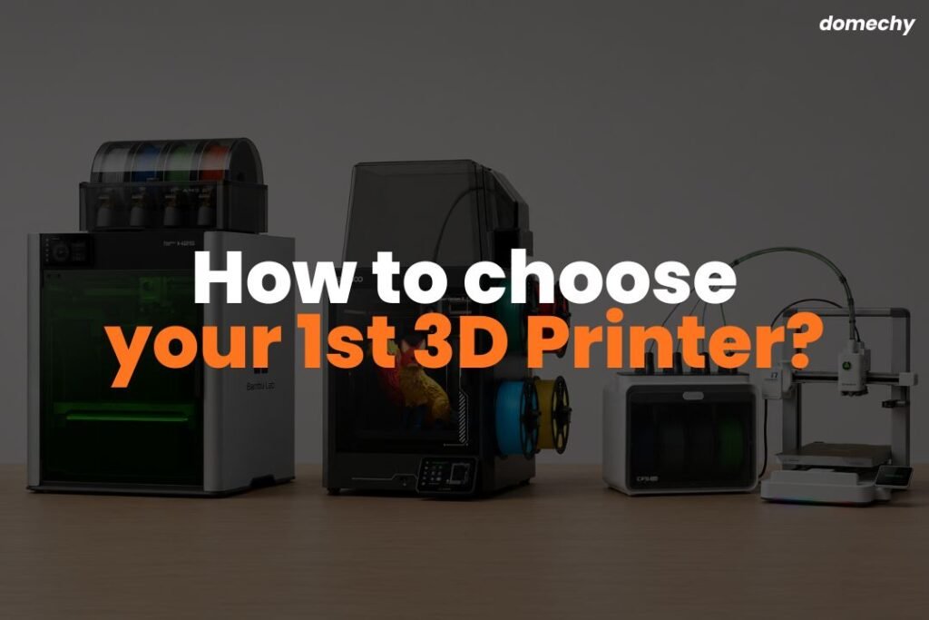 how to choose your first 3D printer as a beginner